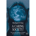 A Caring Society?: Care and the Dilemmas of Human Services in the 21st Century