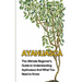 Ayahuasca: The Ultimate Beginner's Guide to Understanding Ayahuasca And What You Need to Know