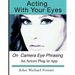 Acting with your Eyes: On Camera Eye Phrasing