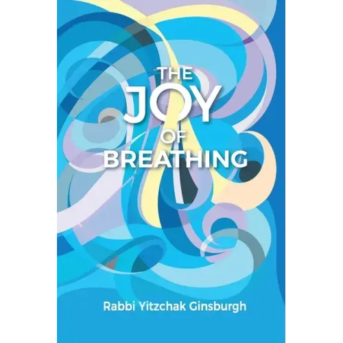 The Joy Of Breathing