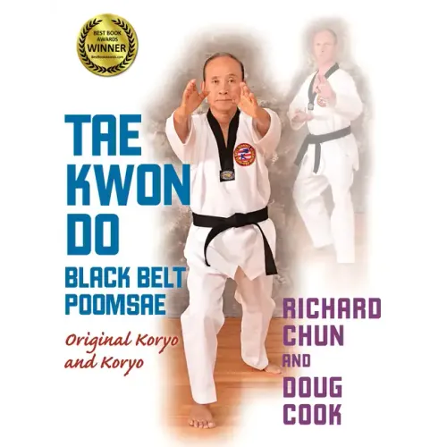 Tae Kwon Do Black Belt Poomsae: Original Koryo and Koryo