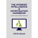 The Internet Intelligence & Investigation Handbook: A practical guide to Internet Investigation