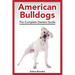 American Bulldogs: The Complete Owners Guide