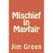 Mischief in Mayfair