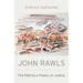 John Rawls: The Path to a Theory of Justice