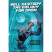 Will Destroy the Galaxy for Cash