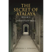 The Secret of Atalaya: Book 1