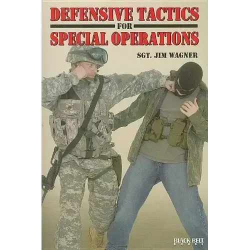 Defensive Tactics for Special Operations