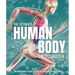 The Ultimate Human Body Encyclopedia: The Complete Visual Guide