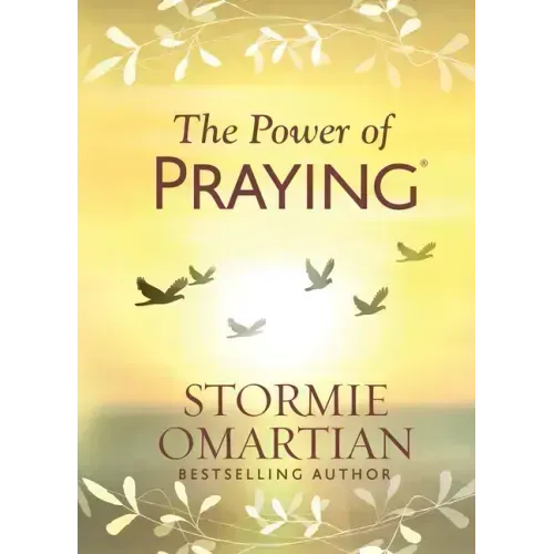 The Power of Praying