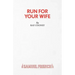 Run For Your Wife - A Comedy