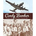 Candy Bomber: The Story of the Berlin Airlift's Chocolate Pilot