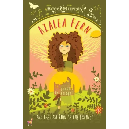 Azalea Fern and the Last Ruin of the Extinct