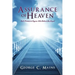 Assurance of Heaven: God's Promise to Anyone Who Believes the Gospel