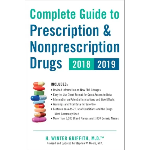 Complete Guide to Prescription & Nonprescription Drugs 2018-2019