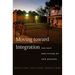 Moving toward Integration