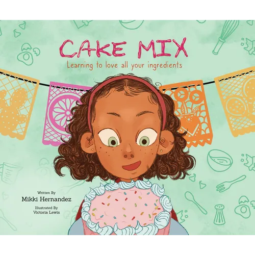 Cake Mix: Learning to Love All Your Ingredients