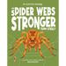 Are Spider Webs Stronger Than Steel?: Discover the Science Behind Arachnology