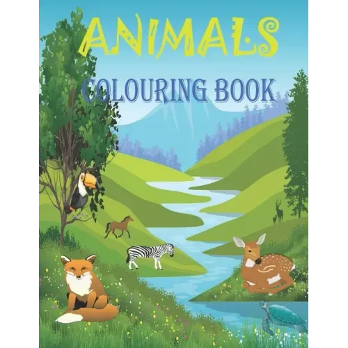 ANIMALS colouring book: ANIMALS colouring book: Colouring Books For Kids Awesome Animals: For Kids Aged 5+
