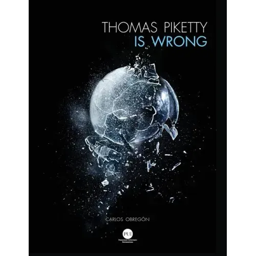 Thomas Piketty is Wrong
