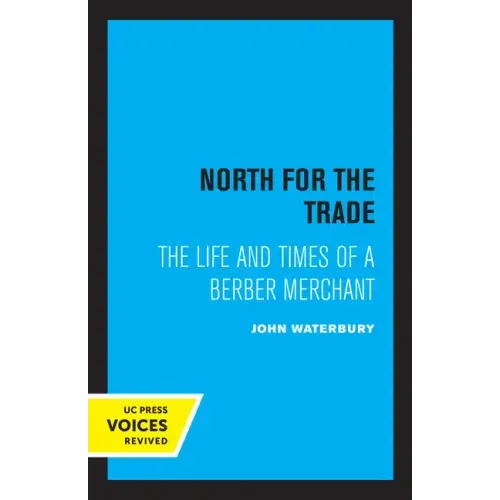 North for the Trade: The Life and Times of a Berber Merchant