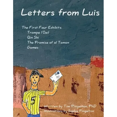 Letters from Luis: The First Four Exhibits
