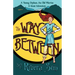 The Way Between: A Young Orphan, An Old Warrior, A Great Adventure