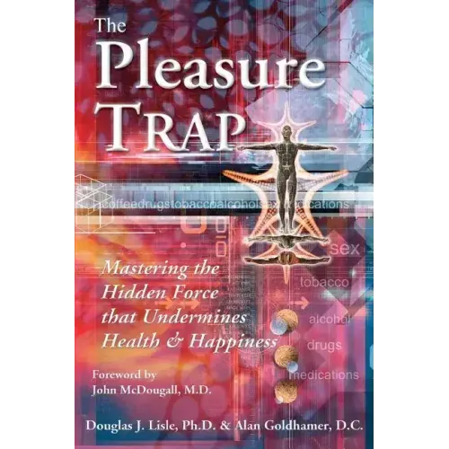 The Pleasure Trap