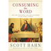 Consuming the Word: The New Testament and the Eucharist in the Early Church