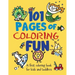 101 Pages of Coloring Fun: A First Coloring Book for Kids and Toddlers Ages 2-4, 3-5, 4-6, pre-K, Kindergarten