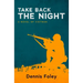 Take Back the Night: A Novel of Vietnam
