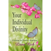 Your Individual Divinity: Existing in Parallel Realities