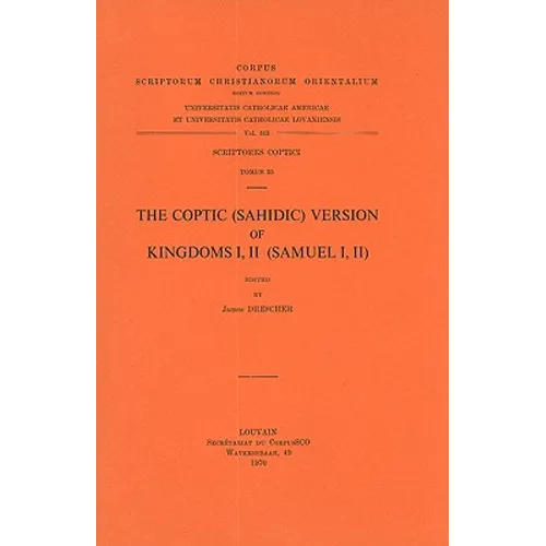 The Coptic (Sahidic) Version of Kingdoms I, II (Samuel I, II): T.