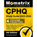 CPHQ Study Guide 2023-2024 - 4 Full-Length Practice Tests, Exam Secrets Prep with Detailed Answer Explanations for the Certified Professional in Healt