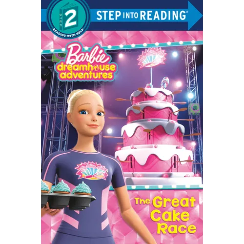 The Great Cake Race (Barbie Dreamhouse Adventures)