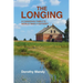 The Longing: A Canadian Family's World War II Odyssey