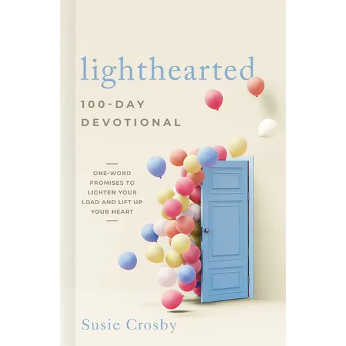 Lighthearted 100-Day Devotional: One-Word Promises to Lighten Your Load and Lift Up Your Heart