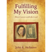 Fulfilling My Vision: Three Careers with the Lord