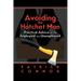 Avoiding the Hatchet Man: Practical Advice for the Employed and Unemployed