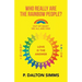 Who Really Are the Rainbow People?: Out of Many We All Are One People