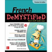 French Demystified, Premium 3rd Edition