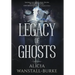 Legacy of Ghosts