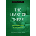 The Least of These: Practicing a Faith Without Margins