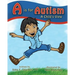 A is for Autism: A Child's View