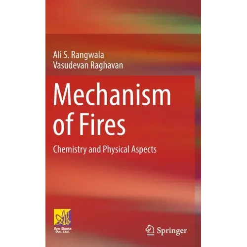 Mechanism of Fires: Chemistry and Physical Aspects