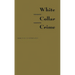 White Collar Crime