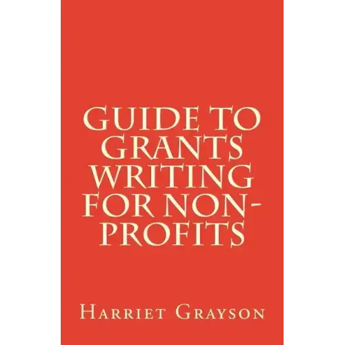 Guide to Grants Writing for Non-Profits