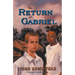 The Return of Gabriel