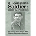 A Louisiana Soldier: Willis A. Fontenot: 86th Chemical Mortar Battalion, WWII