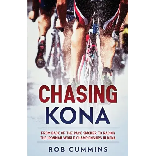 Chasing Kona: From back of the pack smoker to racing the Ironman World Championships in Kona